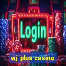 wj plus casino